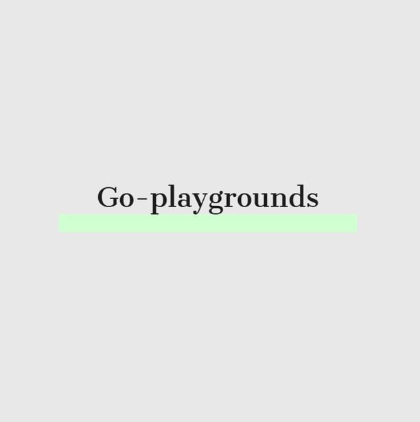 Go-Playgrounds