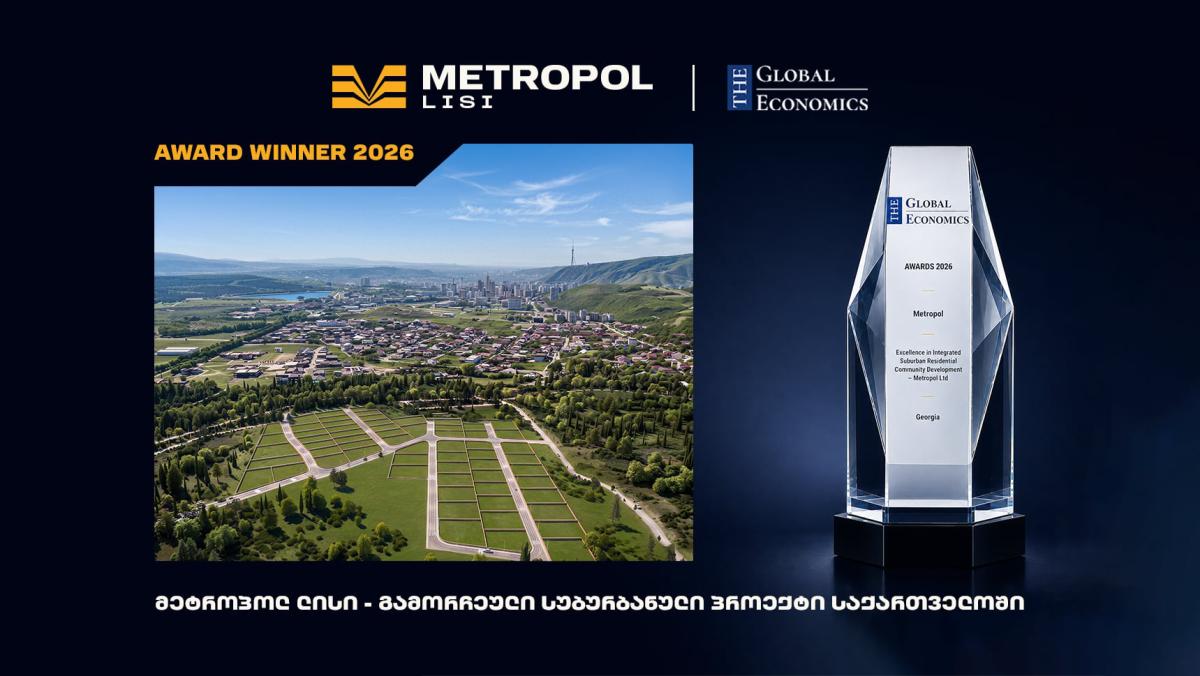 Metropol lisi - Global Economics Awards 2026-ის გამარჯვებულია